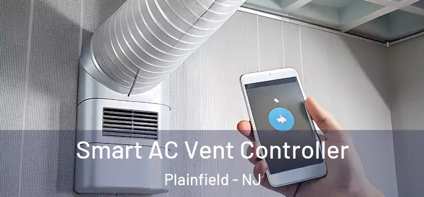  Smart AC Vent Controller Plainfield - NJ